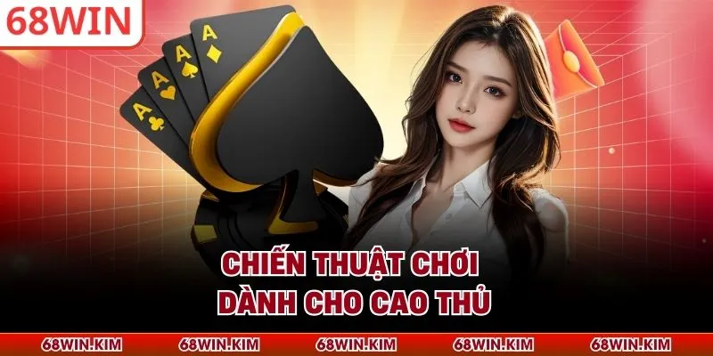 Chiến thuật chơi dành cho cao thủ